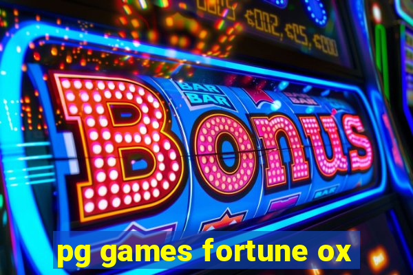 pg games fortune ox